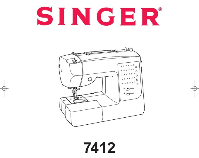 Singer 7412 Sewing Machine Instruction Manual - User Manual - Complete User Guide - English - French - Spanish