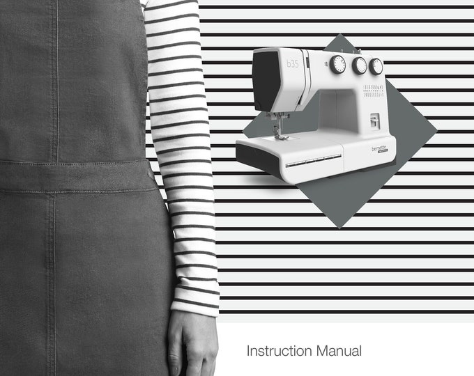 Bernette B35 Sewing Machine Instruction Manual - User Manual - Complete User Guide - English