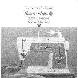 Singer 603 Touch Sew Nähmaschine Bedienungsanleitung - Handbuch - Vollständige Bedienungsanleitung - Englisch