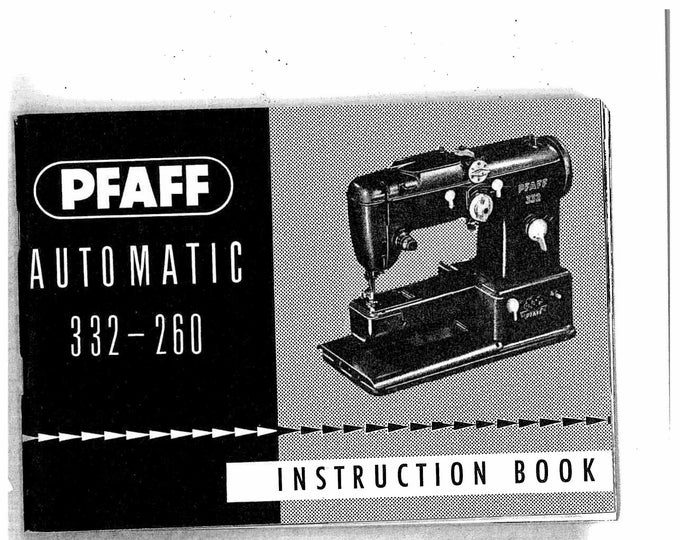 Pfaff 230-260-332  Sewing Machine Instruction Manual - User Manual - Complete User Guide - English