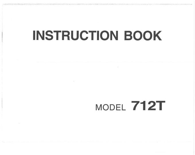 Janome 712T Sewing Machine Instruction Manual - User Manual - Complete User Guide - English