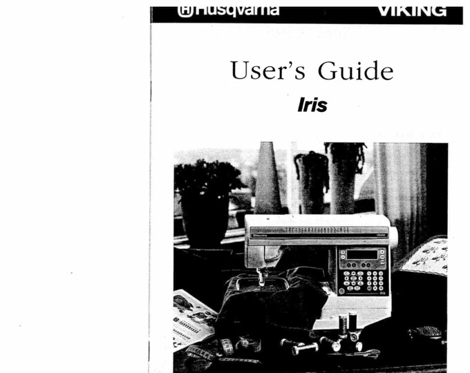 Husqvarna Viking Iris Sewing Machine Instruction Manual - User Manual - Complete User Guide - English