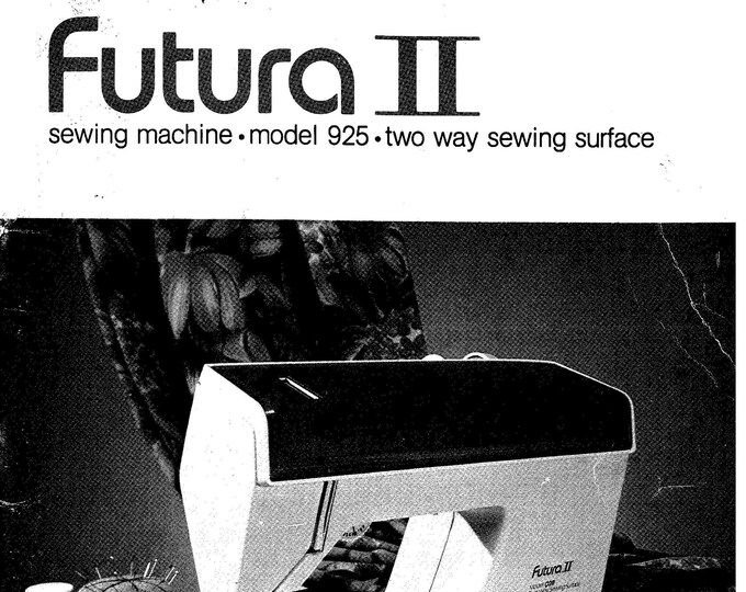 Singer 925 Futura II Sewing Machine Instruction Manual - User Manual - Complete User Guide - English