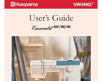 Husqvarna Viking Emerald 116-118-122 Sewing Machine Instruction Manual - User Manual - Complete User Guide - English
