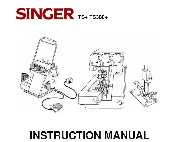 Singer TS+ - TS380+ Sewing Machine Instruction Manual - User Manual - Complete User Guide - English