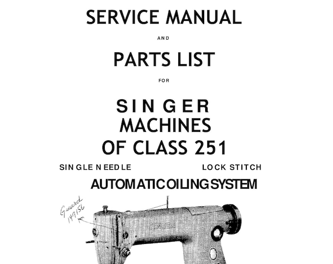 Singer Class 251 Sewing Machine Service Manual and Parts List - Repair Manual - English