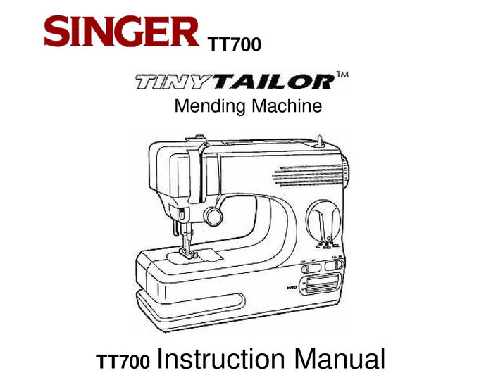 Singer TT700 Tiny Tailor Sewing Machine Instruction Manual - User Manual - Complete User Guide - English