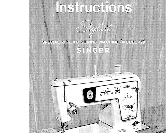 Singer 478 Sewing Machine Instruction Manual - User Manual - Complete User Guide - English
