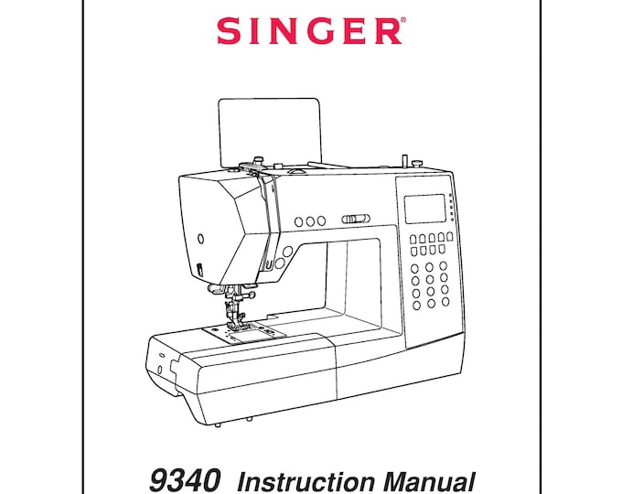 Singer 9340 Sewing Machine Instruction Manual - User Manual - Complete User Guide - English
