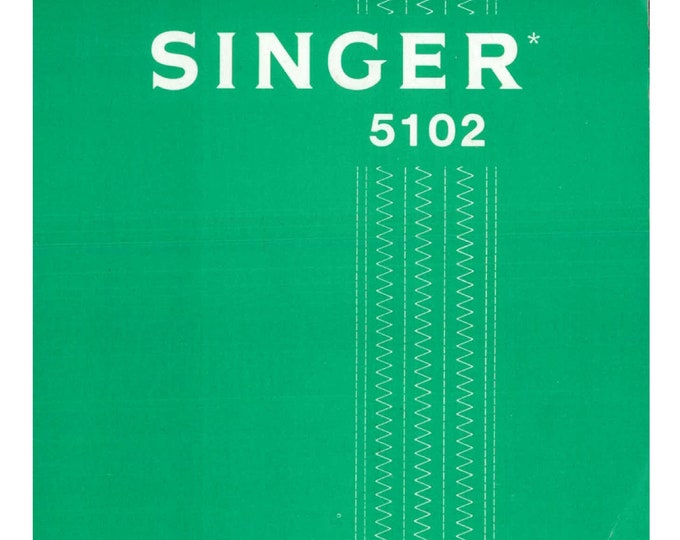 Singer 5102 Sewing Machine Instruction Manual - User Manual - Complete User Guide - English
