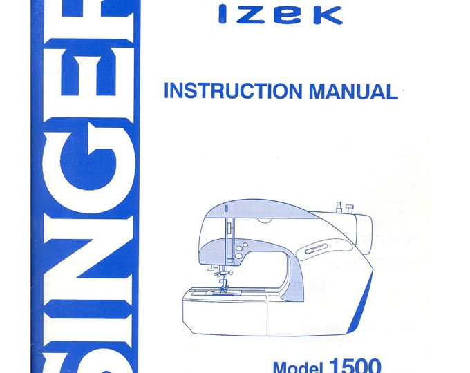 Singer 1500 Sewing Machine Instruction Manual - User Manual - Complete User Guide - English