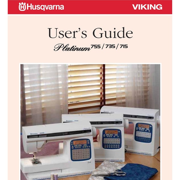 Husqvarna Viking Platinum 715-735-755 Sewing Machine Instruction Manual - User Manual - Complete User Guide - English