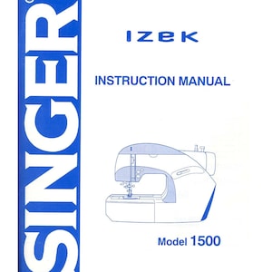 Singer 1500 Nähmaschine Bedienungsanleitung - Vollständige Bedienungsanleitung - Englisch