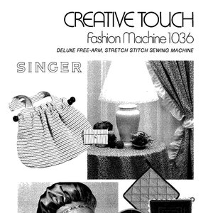 Singer 1036 Creative Touch Sewing Machine Instruction Manual - User Manual - Complete User Guide - English