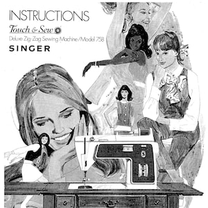 Singer 758 Touch & Sew Sewing Machine Instruction Manual - User Manual - Complete User Guide - English