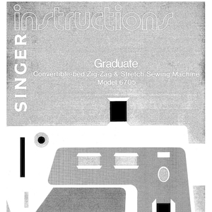 Singer 6705 Graduate Sewing Machine Instruction Manual - User Manual - Complete User Guide - English