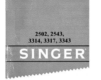 Singer Sewing Machine Instruction Manual: 2502, 2543, 2602, 3317 (PDF)