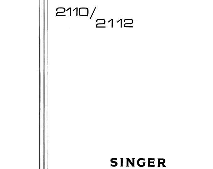 Singer 2110 - 2112 Sewing Machine Instruction Manual - User Manual - Complete User Guide - English