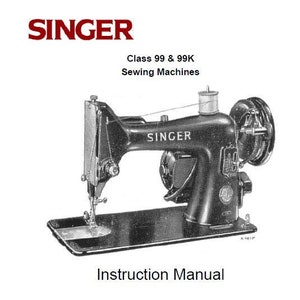 Singer 99 - 99K Naaimachine Instructiehandleiding - Gebruikershandleiding - Volledige gebruikershandleiding - Engels