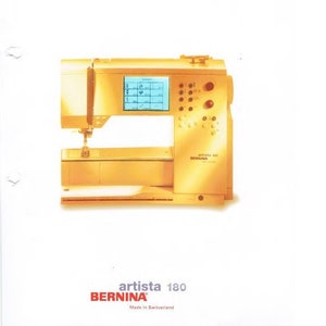BERNINA artista 180 Sewing Machine Instruction Manual - User Manual - Complete User Guide - English