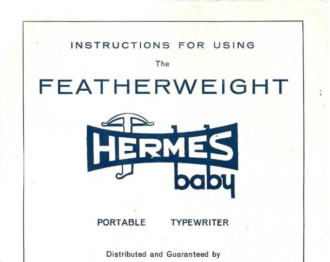Hermes Baby Featherweight Typewriter Instruction Manual - User Manual - Complete User Guide