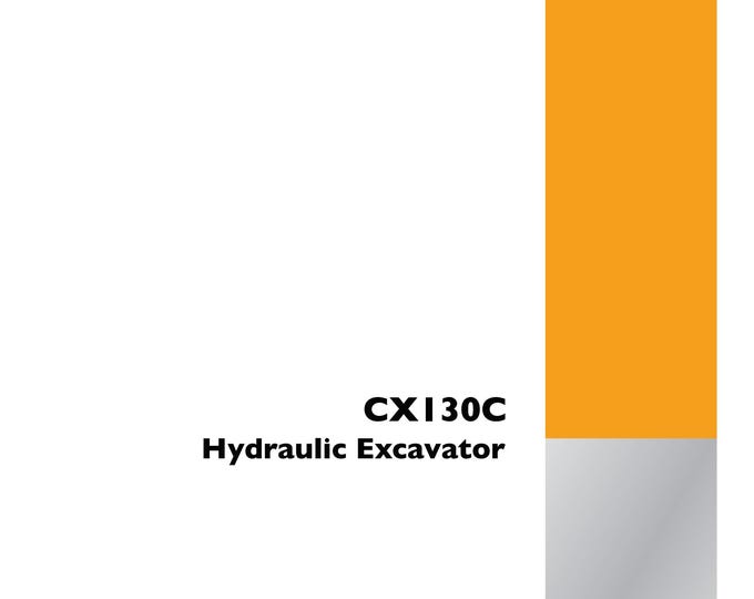 Case CX130C Crawler Excavator  - Repair Manual - Service Manual-Shop Manua (Pdf Download)