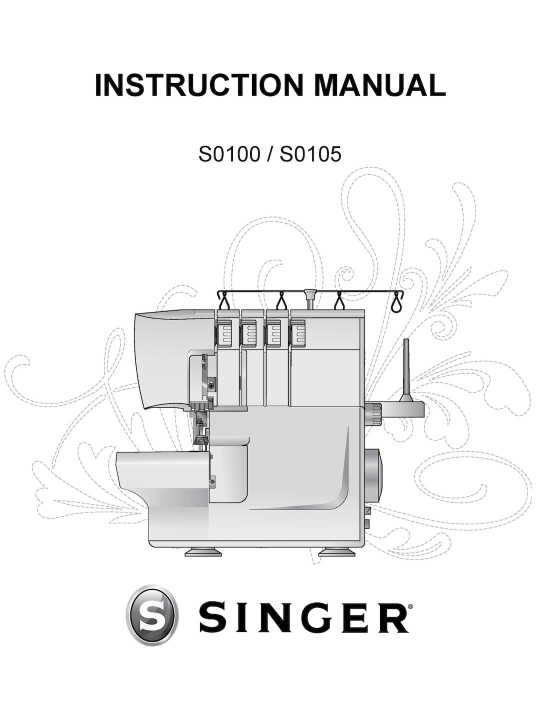 Singer S0100 S0105 Sewing Machine Instruction Manual User Manual Complete  User Guide English