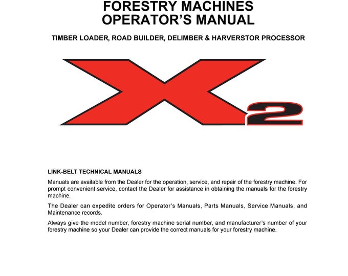 Linkbelt  240X2 Forestry Operation Manual  2125 - Operation Manual - Workshop Manual  (PDF Download)