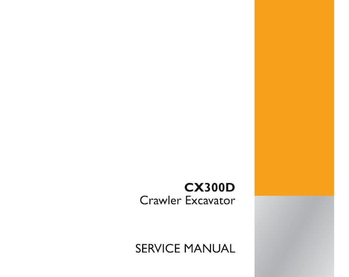 Case CX300D Crawler Excavator -Repair Manual- Service Manual (Pdf Download)