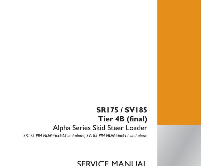 Case SRI 75 / SV 185 Tier 4B (final) Alpha Series Skid Steer Loader  - Repair manual-Shop Manual(Pdf Download)