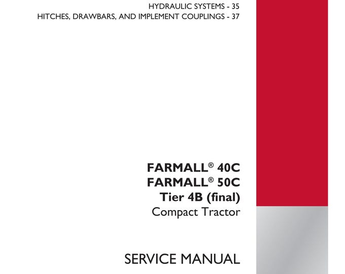 Case Farmall 40C Farmall 50C Tier 4B - Hydrostatic drive-Repair Manual - Service Manual-(Pdf Download)