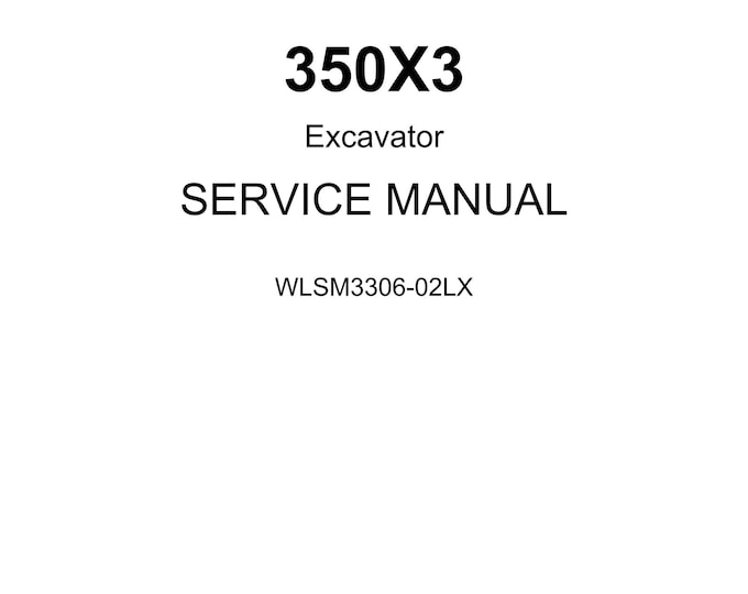 Linkbelt - Excavator 350 X3  - Shop Manual - Workshop Manual - Service Manual - English