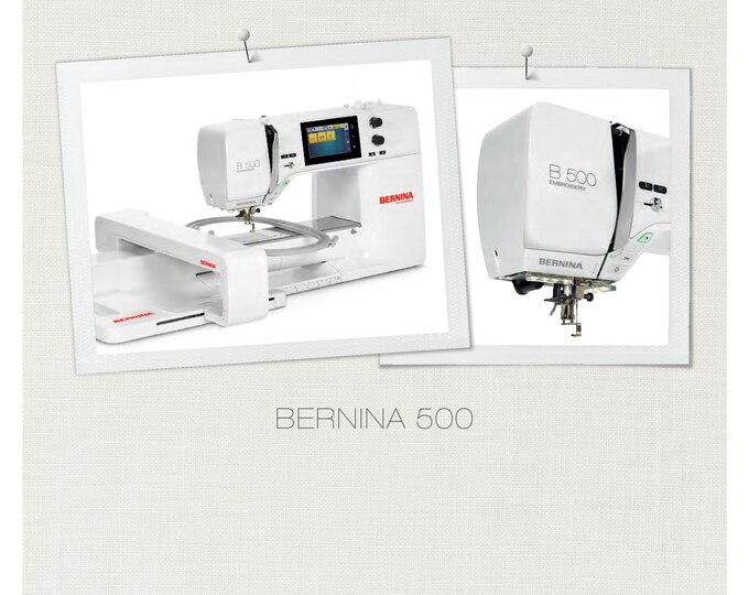 BERNINA 500  Sewing Machine Instruction Manual - User Manual - Complete User Guide - English