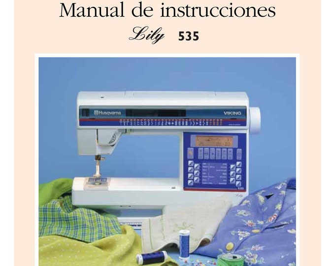 Husqvarna Viking Lily 535 Sewing Machine Instruction Manual - User Manual - Complete User Guide - English
