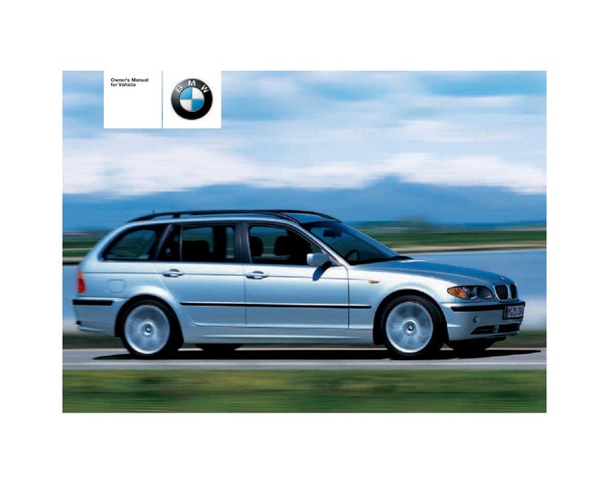 BMW 3 Series E46 325i - 325xi Touring 1998-2005 Owners Manual - English