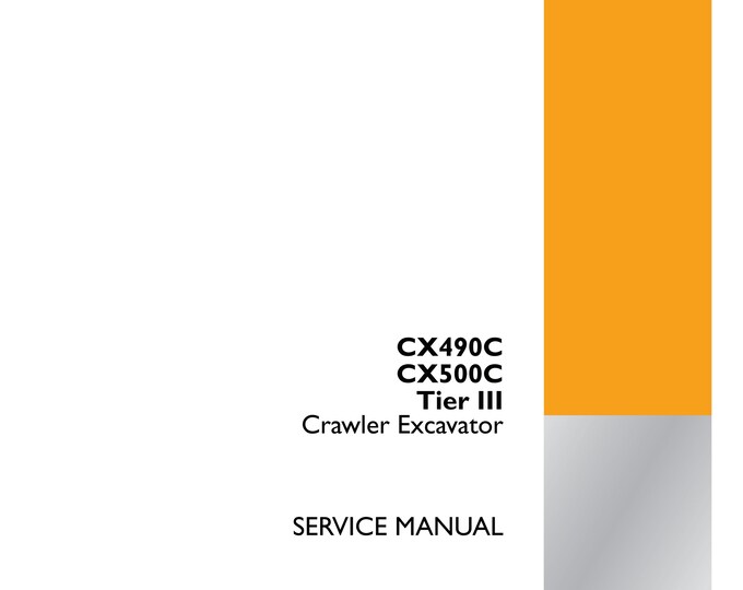 Case CX490C CX500C tier 3 - Repair Manual - Service Manual-Shop Manua (Pdf Download)