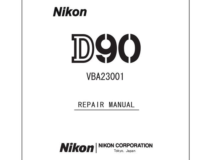 Nikon D90 repair manual - Service Manual - Repair Manual - Workshop Manual -  PDF Download