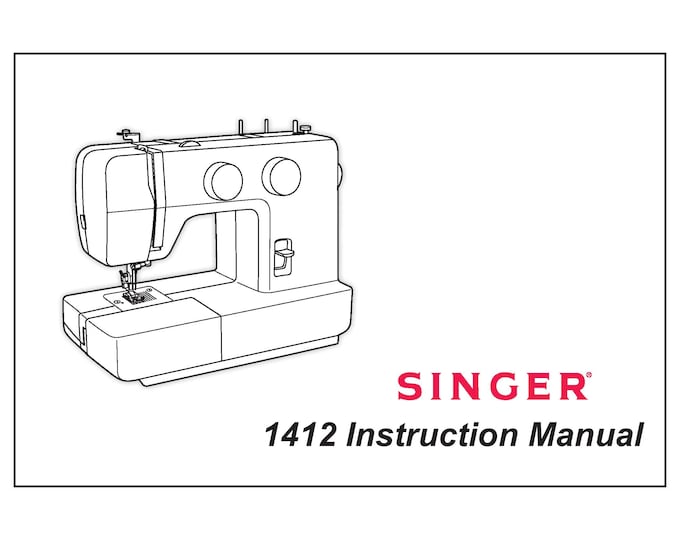 Singer 1412 Sewing Machine Instruction Manual - User Manual - Complete User Guide - English - French - Spanish