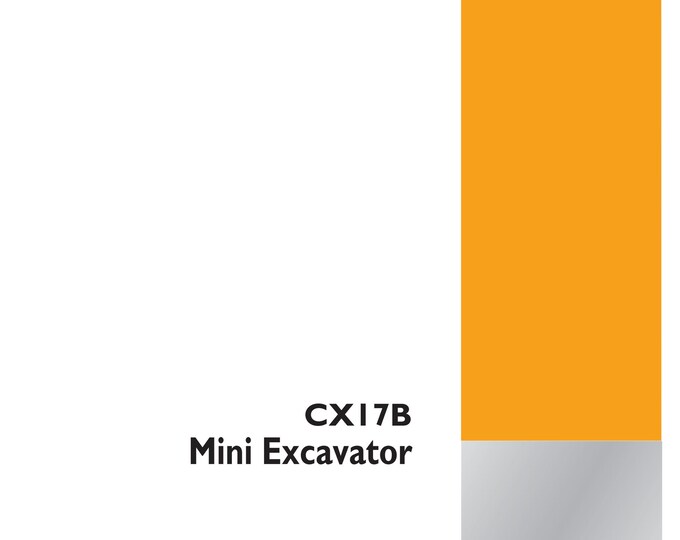 Case  CX17B mini excavator - Repair Manual- Service Manual(Pdf Download)