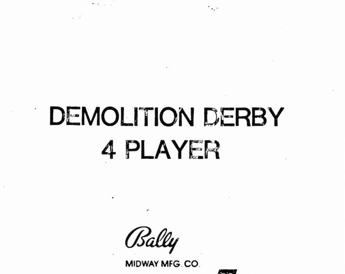 BALLY MIDWAY - Demolition Derby- Various Version - Service Manual - Parts Manual - Owner manual -  Pdf Download