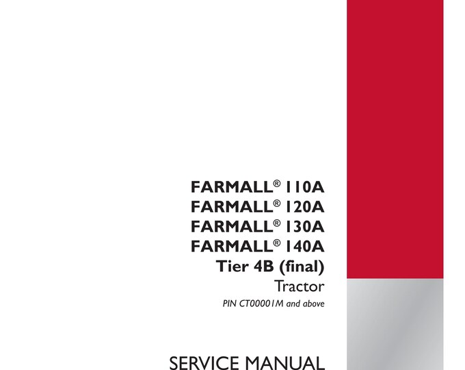 Case FARMALL 110A Farmall 120A Farmall 130A Farmall 140A Tier 4B - Repair Manual- Shop Manual - Workshop Manual-Service Manual(Pdf Download)
