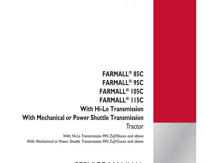 Case FARMALL 85U  Farmall  95  Farmall 105 Farmall 115 - With 16x16 Semi-Powershift Transmission - Repair manual-Shop Manual(Pdf Download)