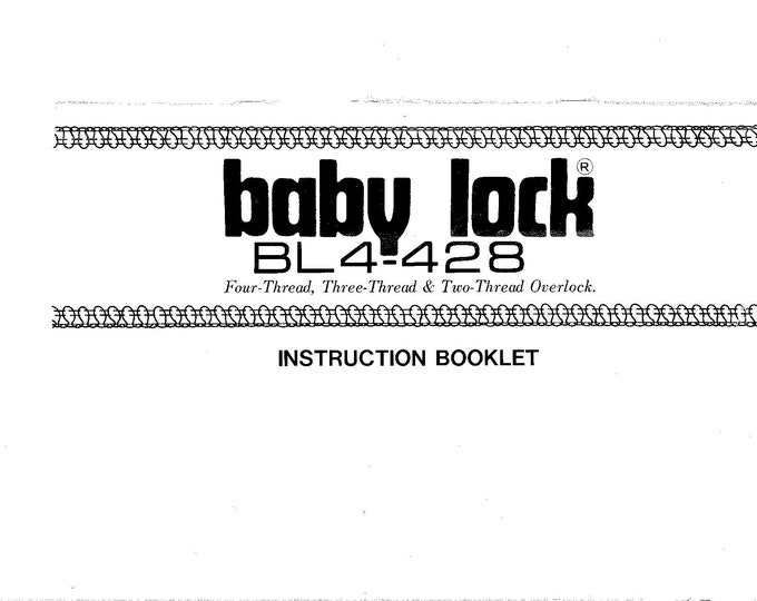 Baby Lock BL4-428 Sewing Machine Instruction Manual - User Manual - Complete User Guide