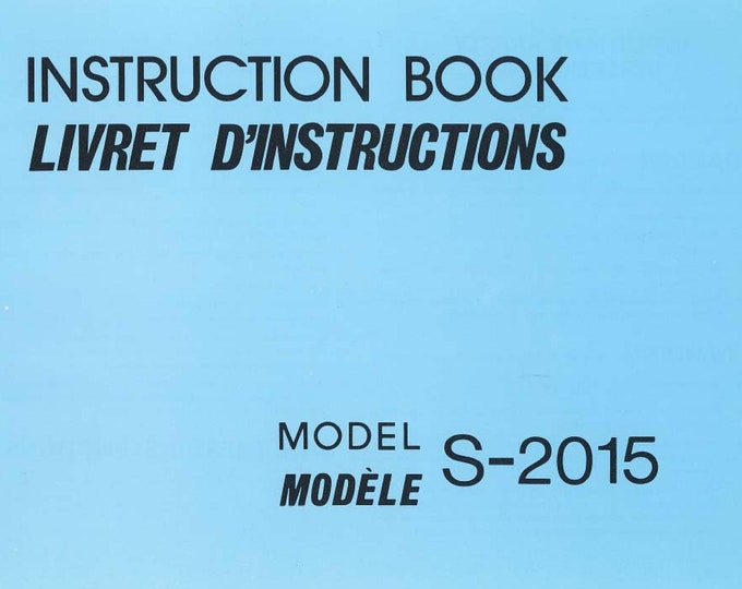 Janome S-2015 Sewing Machine Instruction Manual - User Manual - Complete User Guide