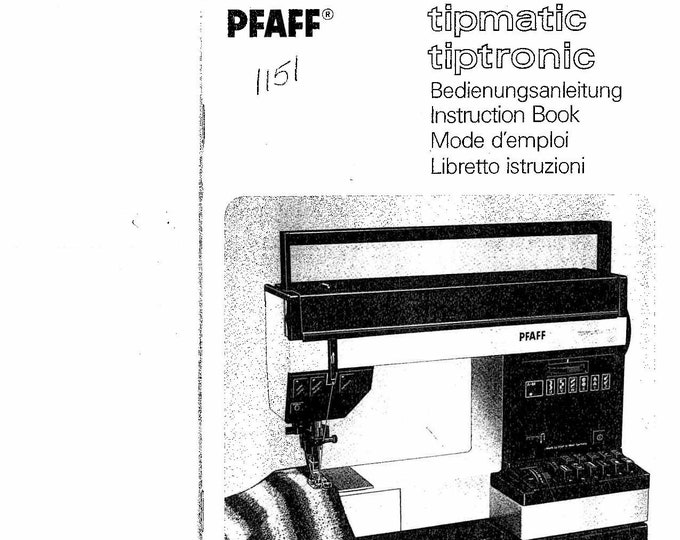 Pfaff tipmatic 1151 Sewing Machine Instruction Manual - User Manual - Complete User Guide - English