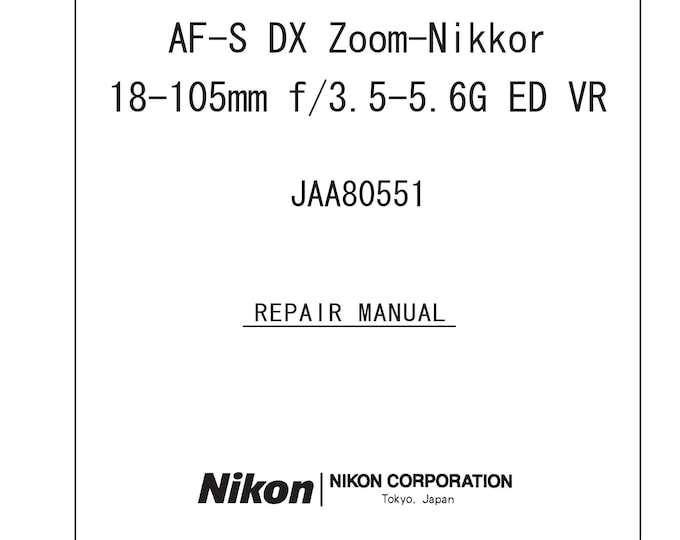Nikon AF-S DX 18-105mm f3.5-5.6 Ed Vr - Service Manual - Repair Manual - Workshop Manual -  PDF Download