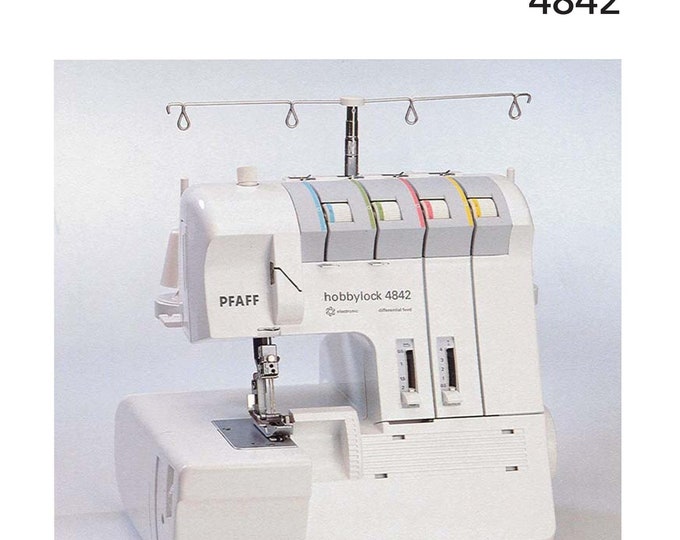 Pfaff Hobbylock 4842 Sewing Machine Instruction Manual - User Manual - Complete User Guide - English