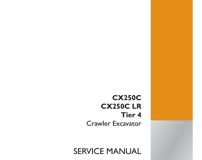 Case CX250C CX250C LR Tier 4 - Repair Manual- Service Manual(Pdf Download)