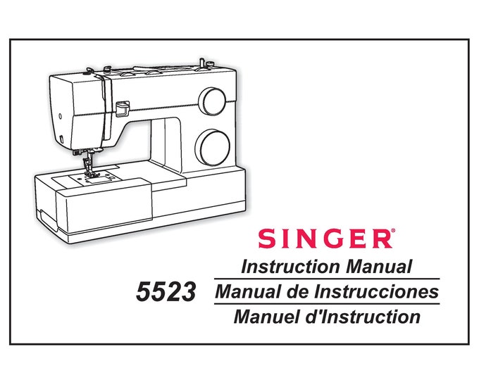 Singer 5523 Sewing Machine Instruction Manual - User Manual - Complete User Guide - English - French - Spanish