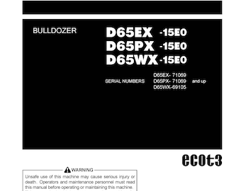 Komatsu D65EX/PX/WX-15E0 Bulldozer Operation & Maintenance Manual (PDF)